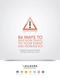 86 WAYS TO  DRIVE MORE TRAFFIC  TO YOUR EVENT  AND INCREASE ROI