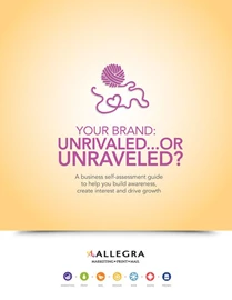 YOUR BRAND: UNRIVALED...OR UNRAVELED?