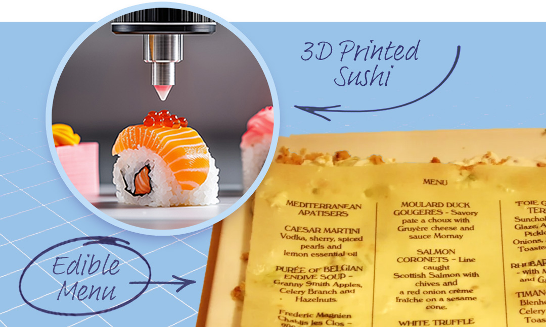 3D Printed Sushi and Edible Menu
